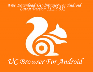 Download UC Browser For Android - Free UC Browser