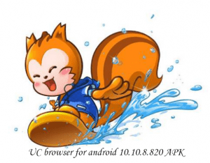 UC Browser 10.10.8.820 for Android APK